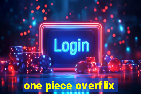 one piece overflix